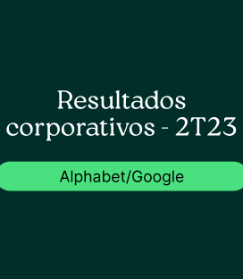 Alphabet/Google (GOOGL): Resultado Corporativo – 2T23