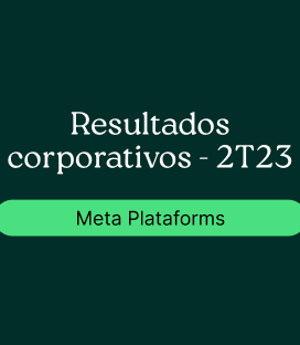 Meta Plataforms Inc. (META): Resultado Corporativo – 2T23