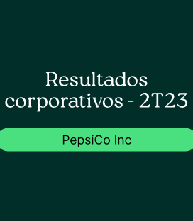 PepsiCo Inc (PEP): Resultado Corporativo – 2T23