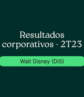 Walt Disney (DIS) : Resultado Corporativo – 2T23