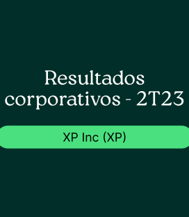 XP Inc (XP) : Resultado Corporativo – 2T23