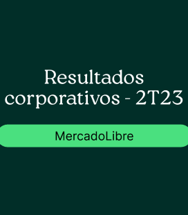 MercadoLibre (MELI) : Resultado Corporativo – 2T23