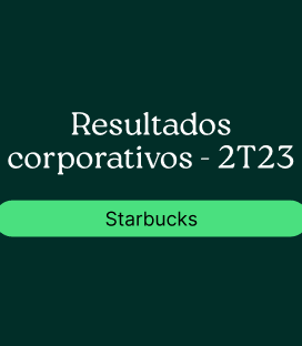 Starbucks (SBUX) : Resultado Corporativo – 2T23