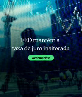Avenue Now: FED mantém a taxa de juro inalterada