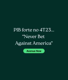 PIB forte no 4T23… “Never Bet Against America”