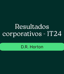 D.R. Horton (DHI): Resultados Corporativos- 1T24