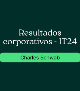 Charles Schwab (SCHW): Resultados Corporativos- 1T24