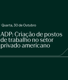 ADP: Criação de postos de trabalho no setor privado americano – Outubro