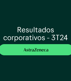 AstraZeneca (AZN) – Resultados Trimestrais – 3T24