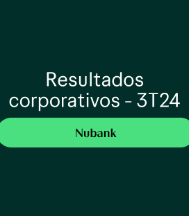 Nubank (NU) – Resultados Trimestrais – 3T24