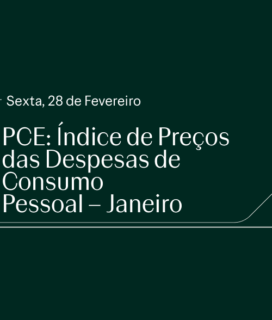 PCE: Índice de Preços das Despesas de Consumo Pessoal – Janeiro