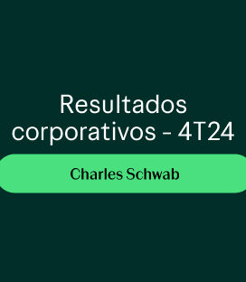 Charles Schwab (SCHW) – Resultados Trimestrais – 4T24