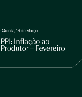 PPI: Inflação ao Produtor – Fevereiro